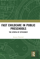 Fast Childcare In Public Preschools