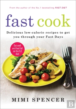 Bertrand.pt - Fast Cook: Easy New Recipes To Get You Through Your Fast Days