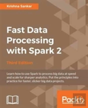 Fast Data Processing With Spark 2