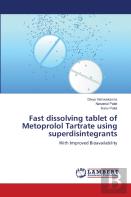 Fast Dissolving Tablet Of Metoprolol Tartrate Using Superdisintegrants