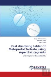 Fast Dissolving Tablet Of Metoprolol Tartrate Using Superdisintegrants