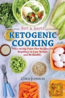 Fast & Simple Ketogenic Cooking