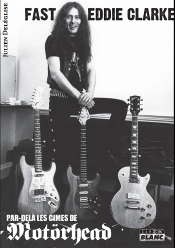 Fast Eddie Clarke ; Par-Delà Les Cimes De Motorhead