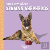 Fast Facts About German Shepherds