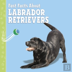 Bertrand.pt - Fast Facts About Labradors