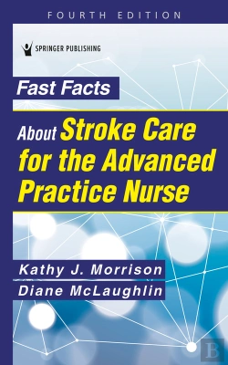 Bertrand.pt - Fast Facts About Stroke Care For The Advanced Practice Nurse