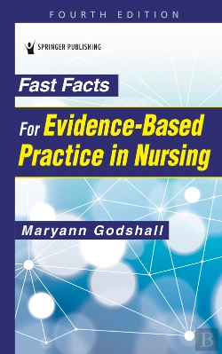Bertrand.pt - Fast Facts For Evidence-Based Practice In Nursing