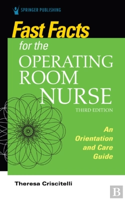 Bertrand.pt - Fast Facts For The Operating Room Nurse, Third Edition