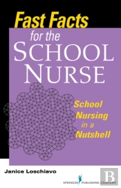 Fast Facts For The School Nurse