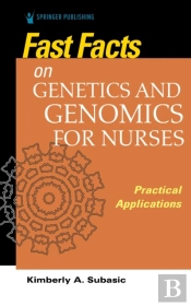 Fast Facts On Genetics And Genomics For Nurses