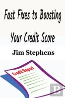 Fast Fixes To Boosting Your Credit Score