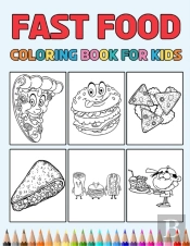 Fast Food Coloring Book For Kids