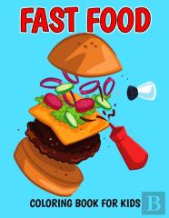 Fast Food Coloring Book For Kids