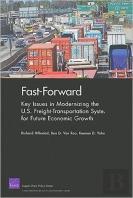 Fast-Forward: Key Issues In Modernizing The U.S. Freight-Transportation System For Future Economic Growth