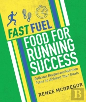Fast Fuel: Food For Running Success