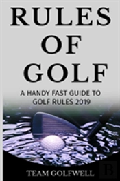 Fast Guide To The Rules Of Golf