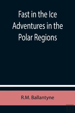 Bertrand.pt - Fast In The Ice Adventures In The Polar