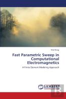 Fast Parametric Sweep In Computational Electromagnetics