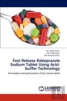 Fast Release Rabeprazole Sodium Tablet Using Acid-Buffer Technology