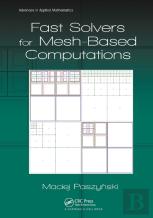 Fast Solvers For Mesh-Based Computations