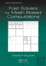 Fast Solvers For Mesh-Based Computations