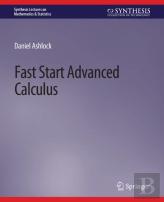 Fast Start Advanced Calculus