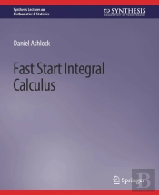 Fast Start Integral Calculus