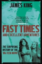 Fast Times And Excellent Adventures
