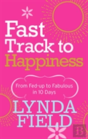 Fast Track To Happiness