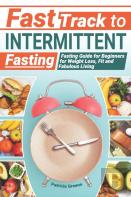 Fast Track To Intermittent Fasting