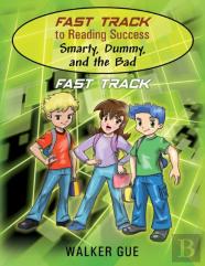 Fast Track To Reading Success - Smarty, Dummy, And The Bad