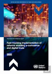 Fast-Tracking Implementation Of Reforms Enabling E-Commerce And Digital Trade