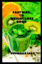 Fast Way To Weight Loss Book
