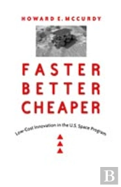 Faster, Better, Cheaper