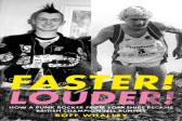 Faster! Louder!