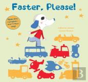 Faster, Please!