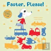 Faster, Please!
