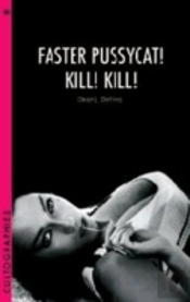 Faster, Pussycat! Kill! Kill!