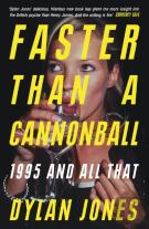 Faster Than A Cannonball