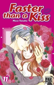 Faster Than A Kiss T.11