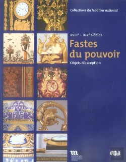 Bertrand.pt - Fastes Du Pouvoir ; Objets D'Exception Xvii-Xix Siècle