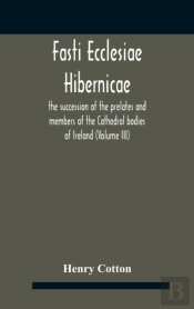 Fasti Ecclesiae Hibernicae : The Success