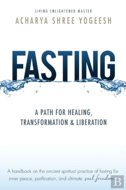 Bertrand.pt - Fasting: A Path For Healing, Transformat