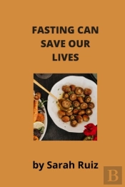 Fasting Can Save Our Lives