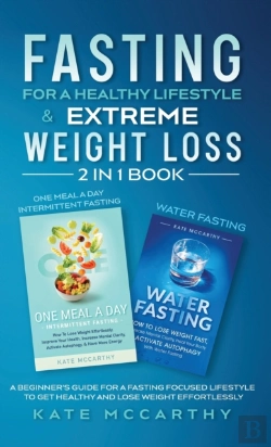 Bertrand.pt - Fasting For A Healthy Lifestyle & Extreme Weight Loss 2 In 1 Book