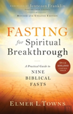 Bertrand.pt - Fasting For Spiritual Breakthrough Â€“ A Practical Guide To Nine Biblical Fasts