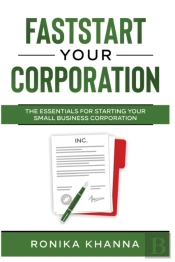Faststart Your Corporation: The Essentia