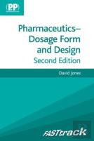 Fasttrack: Pharmaceutics - Dosage Form And Design