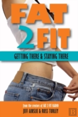Bertrand.pt - Fat 2 Fit: Getting There And Staying There
