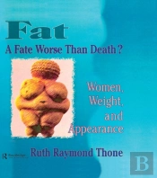 Fat - A Fate Worse Than Death?